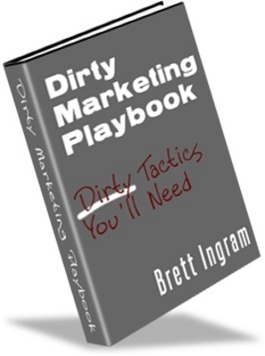 Product picture Dirty Marketing Playbook Making Money Online 